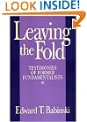 Leaving The Fold: Testimonies Of Former Fundamentalists