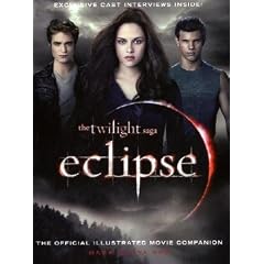 The Twilight Saga Eclipse: The Official Illustrated Movie Companion