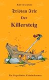 Tristan Irle - Der Killersteig