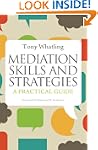 Mediation Skills and Strategies: A Pr...
