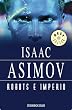 Robots e imperio (Bestseller (debolsillo)) (Spanish Edition)