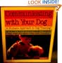 Communicating With Your Dog: Twenty Magic Words (Pet series: training)