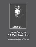 Changing Styles of Anthropological Work (Annual Review of Anthropology)