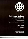 La Lingua Italiana Per Stranieri (Spanish Edition)
