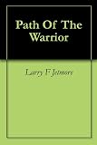 Path Of The Warrior