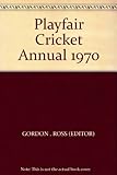 Playfair cricket annual. 1970 ed