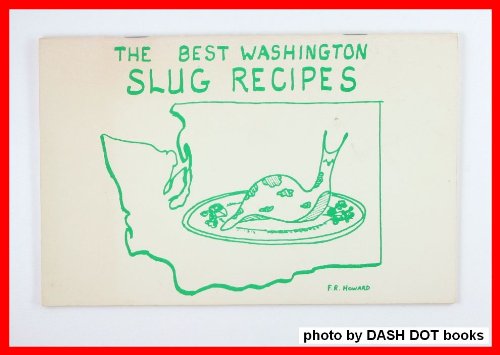 The Best Washington State Slug Recipes