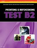 ASE Test Preparation Collision Repair and Refinish Series (B2-B6) (Thomson Delmar Learning's Ase Test Preparation Series)