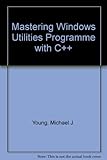 Mastering Windows utilities programming with C
