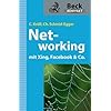 Networking mit Xing, Facebook & Co Networking mit Xing, Facebook & Co