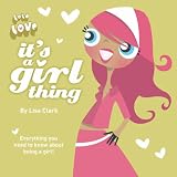 It s a Girl Thing (Lola Love)