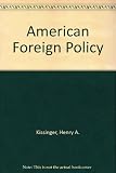 American foreign policy : three essays