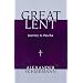 Great Lent: Journey to Pascha