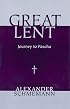 Great Lent: Journey to Pascha