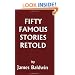 Fifty Famous Stories Retold (Yesterday's Classics)