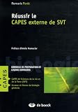 R�ussir le CAPES externe de SVT : Conseils de pr�paration et le�ons corrig�es
