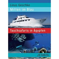 Mitten im Blau: Tauchsafaris in �gypten