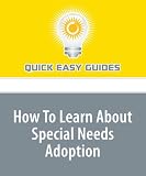 How To Learn About Special Needs Adoption: Is Special Needs Adoption for You? 41ob7pn TqL. SL160 How To Learn About Special Needs Adoption: Is Special Needs Adoption for You?