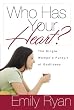 Who Has Your Heart?: The Single Woman's Pursuit of Godliness