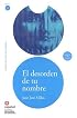 El desorden de tu nombre(Libro + CD)/ The Disorder of Your Name(Book + Cd) (Leer en Espanol Level 3) (Coleccion Leer En Espanol Nivel 3)