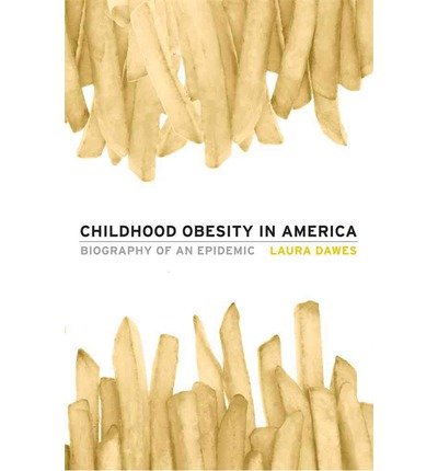 Biography of an Epidemic Childhood Obesity in America (Hardback) - Common