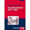 Das Bismarckreich 1871 - 1890