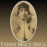 Fanny Brice Fanny Brice Sings