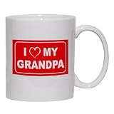 I LOVE MY GRANDPA Mug for Coffee / Hot Beverage (choice of sizes and colors)