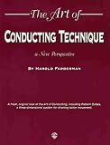 The Art of Conducting Technique: A New Perspective