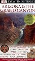 Arizona and the Grand Canyon (DK Eyewitness Travel Guide)