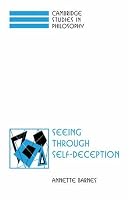 Seeing through Self-Deception (Cambridge Studies in Philosophy)