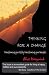 Thinking For a Change: Transforming Your Life by Transforming Your Thoughts