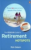 Review Penguin  / The Penguin Guide to Retirement Hotspots: The Best 100 Places to Live in Australia and New Zealand