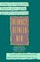 Intimacy Between Men: How to Find and Keep Gay Love Relationships (Plume)