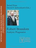 Robert Brandom : analytic pragmatist