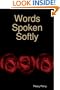 Words Spoken Softly