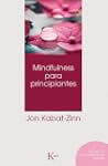 Mindfulness para principiantes (Psico...
