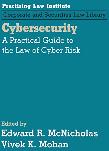 Cybersecurity: A Practical Guide to the Law of Cyber Risk