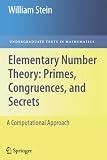 Elementary Number Theory: Primes, Congruences, and Secrets: A Computational Approach