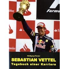 Sebastian Vettel - Tagebuch einer Karriere