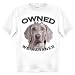 Weimaraner Owned By Adult T Shirt