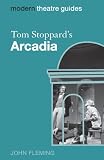 Tom Stoppard's Arcadia (Continuum Modern Theatre Guides)