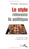 R�inventer la politique du diktat de l'image � l'exigence du style
