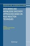 Data Mining and Knowledge Discovery Approaches Based on Rule Induction Techniques (Massive Computing)