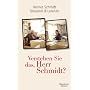 Verstehen Sie das, Herr Schmidt? von Helmut Schmidt