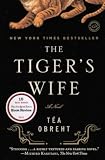 The Tigers Wife (Turtleback School & Library Binding Edition)