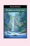 Paradise on Lady Gaia