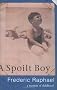 A Spoilt Boy: A Memoir of a Childhood