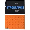 Typographie : L'organisation, le style et l'apparence des caract�res typographiques