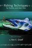 Books : Fishing Techniques for Parents and their Kids: Stories, myths and legends